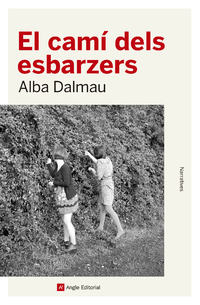 El camí dels esbarzers – Alba Dalmau (Angle)