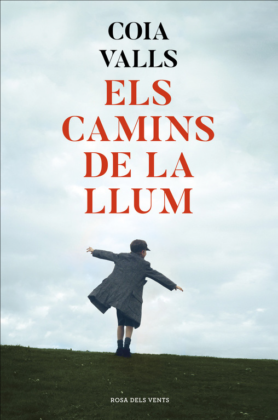  Els camins de la llum – Coia Valls (Rosa dels Vents)