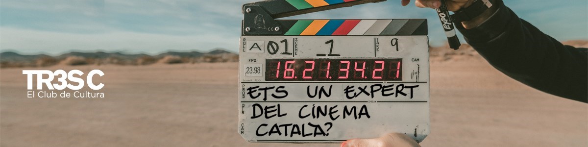Quiz TR3SC: demostra el que saps del cinema català