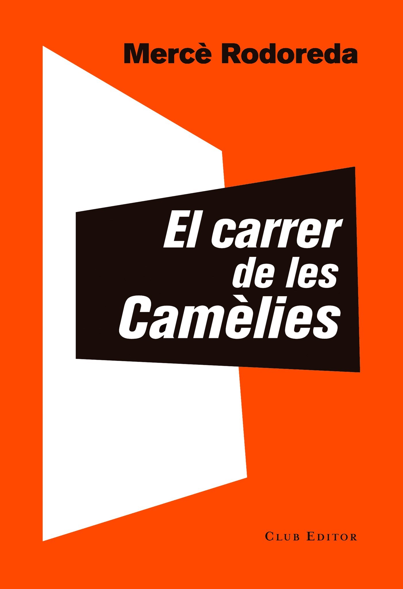  El carrer de les Camèlies