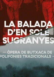  La Balada d'en Solé –Sugranyes, divendres 24 de febrer a les 20:30h.
