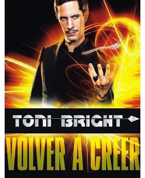 Toni Bright: Volver a creer